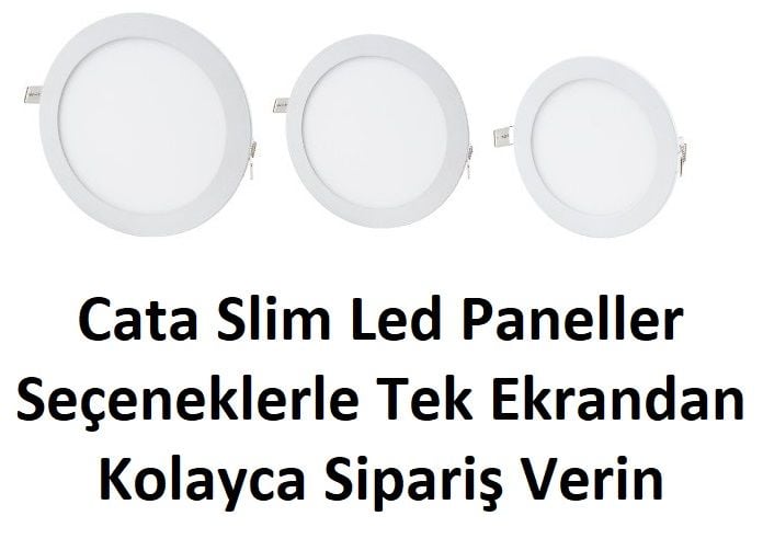 Cata Yuvarlak Slim Led Paneller Alüminyum Beyaz Kasa